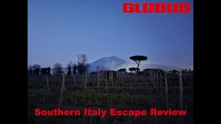 Globus Southern Italy Escape Tour Review And Full Overview globus italy cheaptravel europe 4k [upl. by Modnarb]