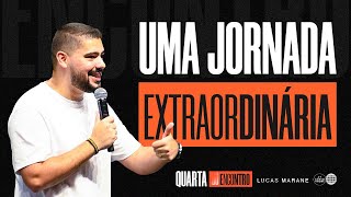 UMA JORNADA EXTRAORDINÁRIA  Lucas Marane [upl. by Ahselyt]