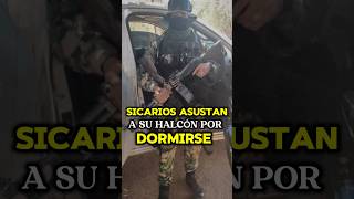 ASÍ LOS SICARIOS ASUSTAN A SU HALCÓN POR DORMIRSE☠️🇲🇽shorts mexico narcos cartel [upl. by Rudin335]