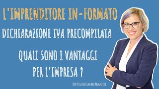 PARTITA IVA ARRIVA LA DICHIARAZIONE PRECOMPILATA IVA  TUTTO QUELLO CHE DEVI SAPERE [upl. by Lexine161]