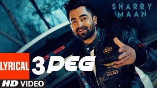 3 Peg Sharry Mann Lyric Video  quotLatest Punjabi Songsquot 2016  Ravi Raj  TSeries Apnapunjab [upl. by Aikcin443]