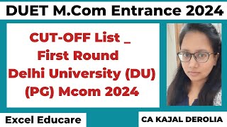 DUET PG 2024  MCom Entrance Exam 2024  Cut off list  First Round  CUET PG 2024 [upl. by Martino926]