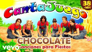 CantaJuego  Chocolate y Otras Canciones para Fiestas Infantiles [upl. by Dennard]