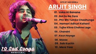 Top Hits of Arijit Singh  Bollywood Melodies  Best Sad Songs Collection [upl. by Batruk]