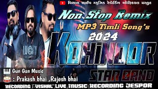 Kohinoor Star Band 2024  New Dhamakedar Remix 2024 Timli Song  Gun Gun Music  Vishal Live Rec [upl. by Hopkins263]