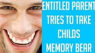 rEntitledParents  quotEP STEALS MEMORY BEARquot  Reddit Stories [upl. by Ramej519]