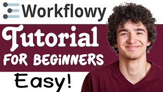 Workflowy Tutorial For Beginners  How To Use Workflowy [upl. by Romie364]