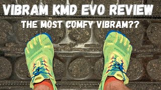 Vibram Five Finger KMD EVO Review The comfiest Vibram Five Finger shoe [upl. by Noma833]