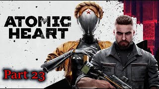 Atomic Heart Ps5 Part 23 [upl. by Linker]