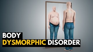 BODY DYSMORPHIC DISORDER BDD Causes Signs and Symptoms Diagnosis and Treatment [upl. by Bourke]