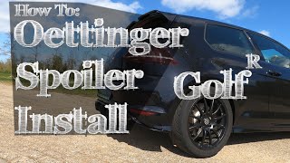 600HP Golf R gets an Oettinger Spoiler  How to install Tutorial  Update on Golf R32 Turbo Project [upl. by Landre]