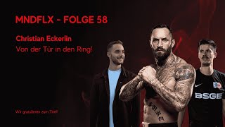 Folge 58 Von der Tür in den Ring  Christian Eckerlin [upl. by Normi]