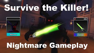 🚆Survive the Killer🔪  Getting Phaseblade Incinerator And Nightmare killer [upl. by Xena585]