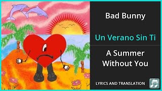 Bad Bunny  Un Verano Sin Ti Lyrics English Translation  Dual Lyrics English and Spanish [upl. by Autry]