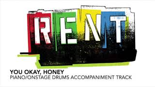 You Okay Honey  RENT  PianoOnstage Drums AccompanimentRehearsal Track [upl. by Lotsirhc]