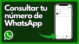 Cómo consultar tu número de WhatsApp iPhone y Android [upl. by Helge462]