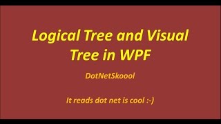 Logical Tree and Visual Tree in WPF [upl. by Aay]