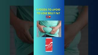 5 Foods to Avoid to Lose Belly Fat 🚫🍟 [upl. by Aneev]