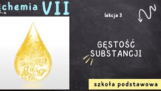 Chemia 7 Lekcja 3  Gęstość substancji [upl. by Aihsenat174]