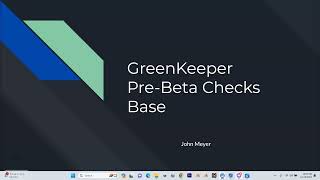 GreenKeeper PreBeta Checks  Base [upl. by Wearing]