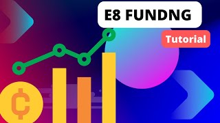 E8 Funding A StepbyStep Tutorial for Beginners  E8 Funding Guide [upl. by Tterrag]