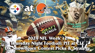 Pittsburgh Steelers at Cleveland Browns  NFL Week 12 Thursday Night Draftkings Showdown Picks [upl. by Kassab]