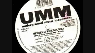 Masters At Work feat India  When You Touch Me [upl. by Dearborn]