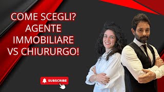 Agente Immobiliare VS Chirurgo [upl. by Courtund]