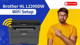 How to do Brother HL L2390DW WiFi Setup  Printer Tales [upl. by Tammy636]