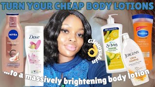 How To Turn Your Cheap Body Lotions To An Actively Brightening And Glowing Body Lotion [upl. by Bronnie]