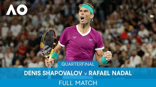 Denis Shapovalov v Rafael Nadal Full Match QF  Australian Open 2022 [upl. by Shreeves]