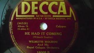 He Had It Coming  Wilmoth Houdini And His Royal Calypso Orchestra [upl. by Benn]