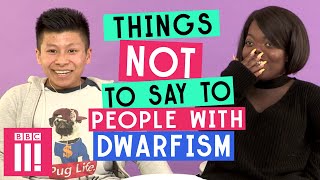 Things Not To Say To People With Dwarfism [upl. by Chase]