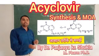 Synthesis of Acyclovir  Mechanism of Action  In simple and easy way [upl. by Liauqram]