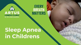 Sleep Apnea in Children Explained by Dr Apar Agarwal Pulmonologist at Artus Lungs Clinic Meerut [upl. by Minier602]