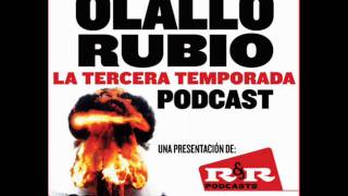 Podcast 1 Olallo Rubio Temp 3 parte 3 [upl. by Ecirrehs382]