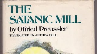 Otfried Preussler ‘The Satanic Mill’ ‘The First Year’ 5 ‘The Man With the Plumed Hat’ [upl. by Doria]