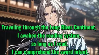 I have awakened the reading system as long as I read I can comprehend the sword intent [upl. by Aitnahc]