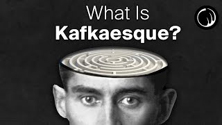 What Is Kafkaesque  The Philosophy of Franz Kafka [upl. by Rammus]