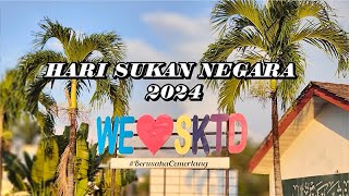 SKTD HARI SUKAN NEGARA 2024 [upl. by Llenhoj]