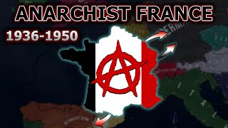 What if France became Anarchist in 1936  HOI4 Timelapse [upl. by Nolasba]