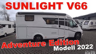 Das schlanke Wohnmobil✌Sunlight V66 Adventure Edition Modell 2022 VANKlasse💖Hymer Group [upl. by Irv634]