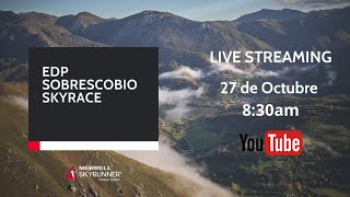 LIVE EDP SOBRESCOBIO SKYRACE MSWS 24 [upl. by Reena]