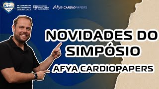 Novidades do Simpósio Afya Cardiopapers [upl. by Goff]