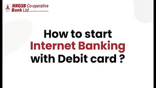 How To Start Internet Banking Without Debit Card  NKGSB Cooperative Bank [upl. by Morentz]