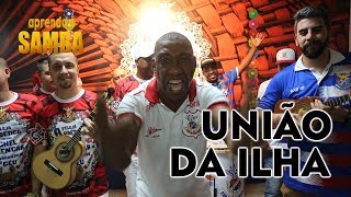 📻 Aprenda O Samba da União da Ilha pro Carnaval 2019 [upl. by Notnroht179]