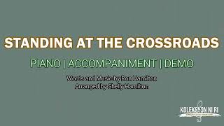 Standing at the Crossroads  Piano  Accompaniment  Lyrics [upl. by Nnaeoj]