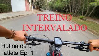 Treino intervalado Rotina de um atleta Ep 1 [upl. by Arodasi782]