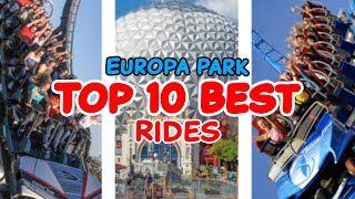 Top 10 rides at Europa Park  Rust Germany  2022 [upl. by Harac66]