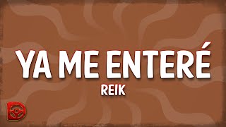 Reik  Ya Me Enteré LetraLyrics [upl. by Meerak588]